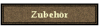 Zubeh�r